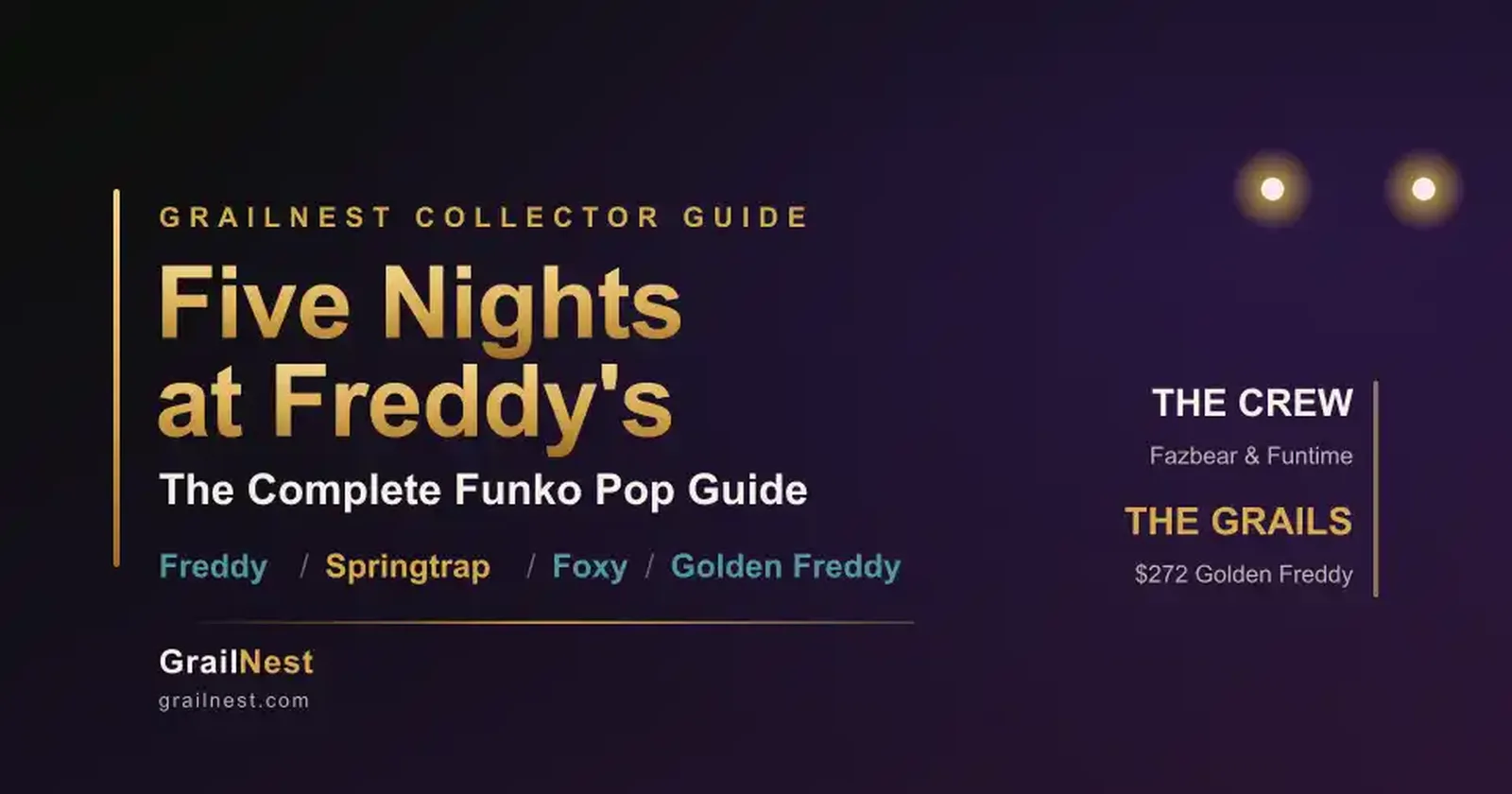 Five Nights at Freddy's Funko Pops: The Complete Fazbear Collector's Guide